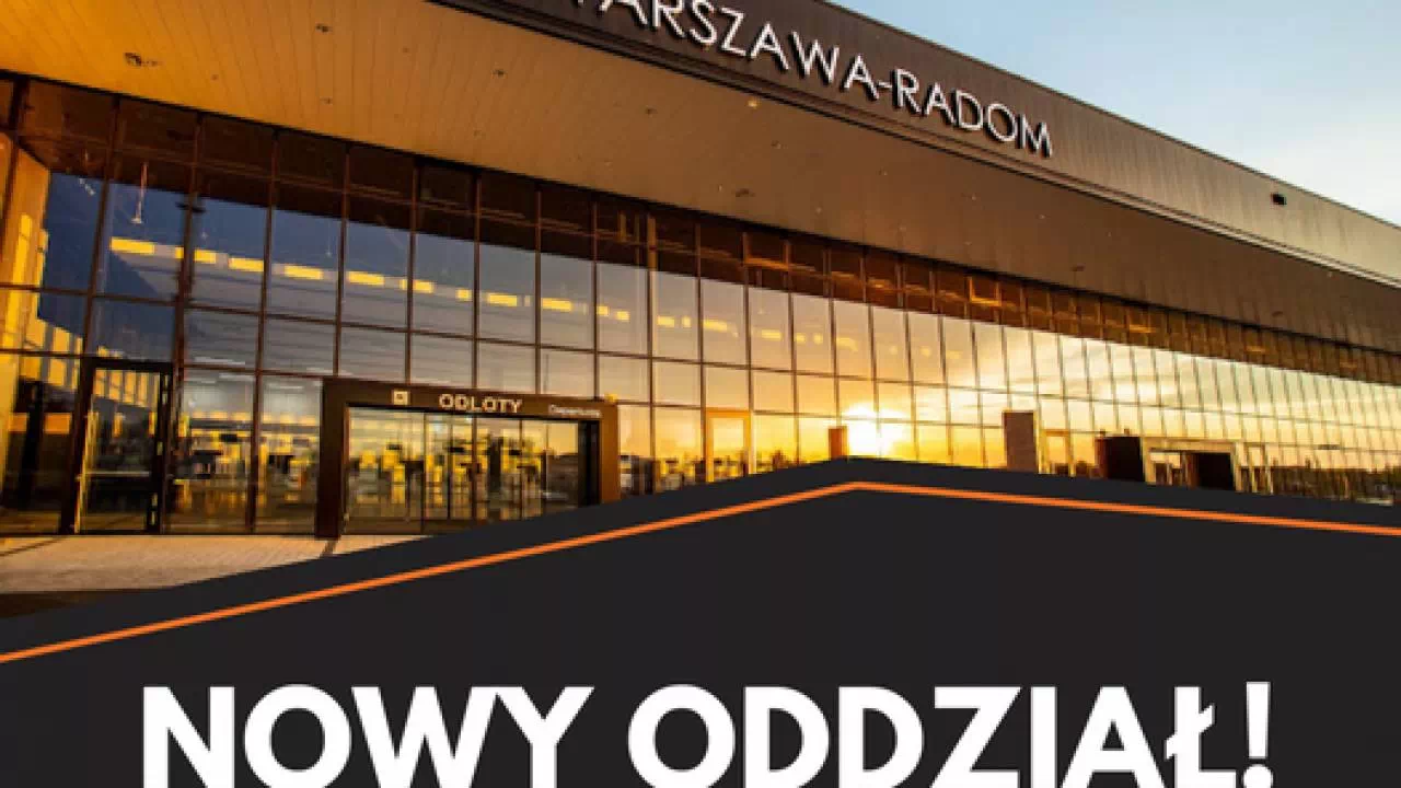 Nowy oddział Lotnisko Warszawa - Radom!